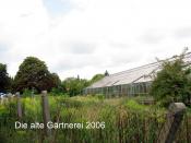 Die alte Gärtnerei 2006